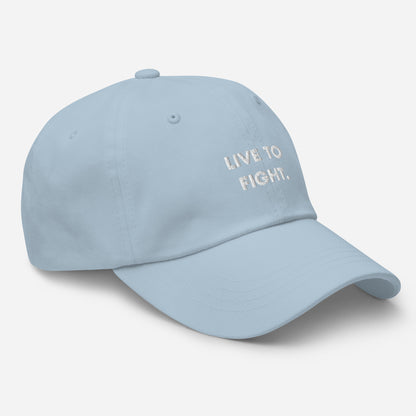 "LIVE TO FIGHT" DAD HAT