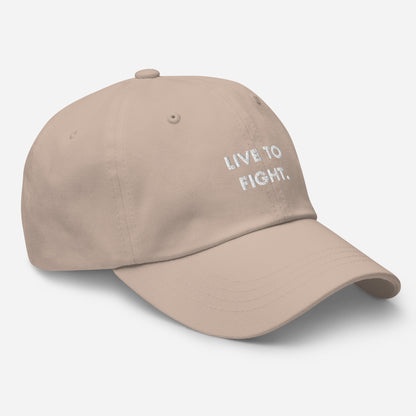 "LIVE TO FIGHT" DAD HAT